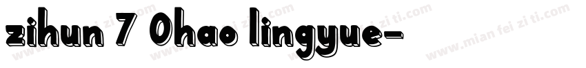 zihun 7 0hao lingyue字体转换